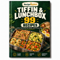 Tiffin & Lunchbox 99 — Indian Recipes for School, Office & Busy Days