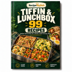 Tiffin & Lunchbox 99 — Indian Recipes for School, Office & Busy Days