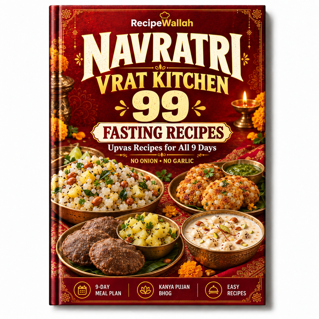 Navratri Vrat Kitchen – 99 Upvas Recipes (No Onion, No Garlic)