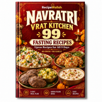 Navratri Vrat Kitchen – 99 Upvas Recipes (No Onion, No Garlic)